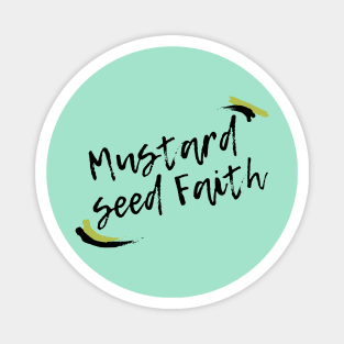 mustard seed faith Magnet